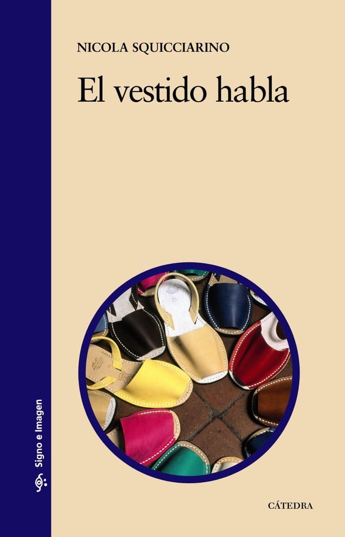 El vestido habla: Consideraciones psico-sociológicas sobre la indumentaria Film, Art & Culture