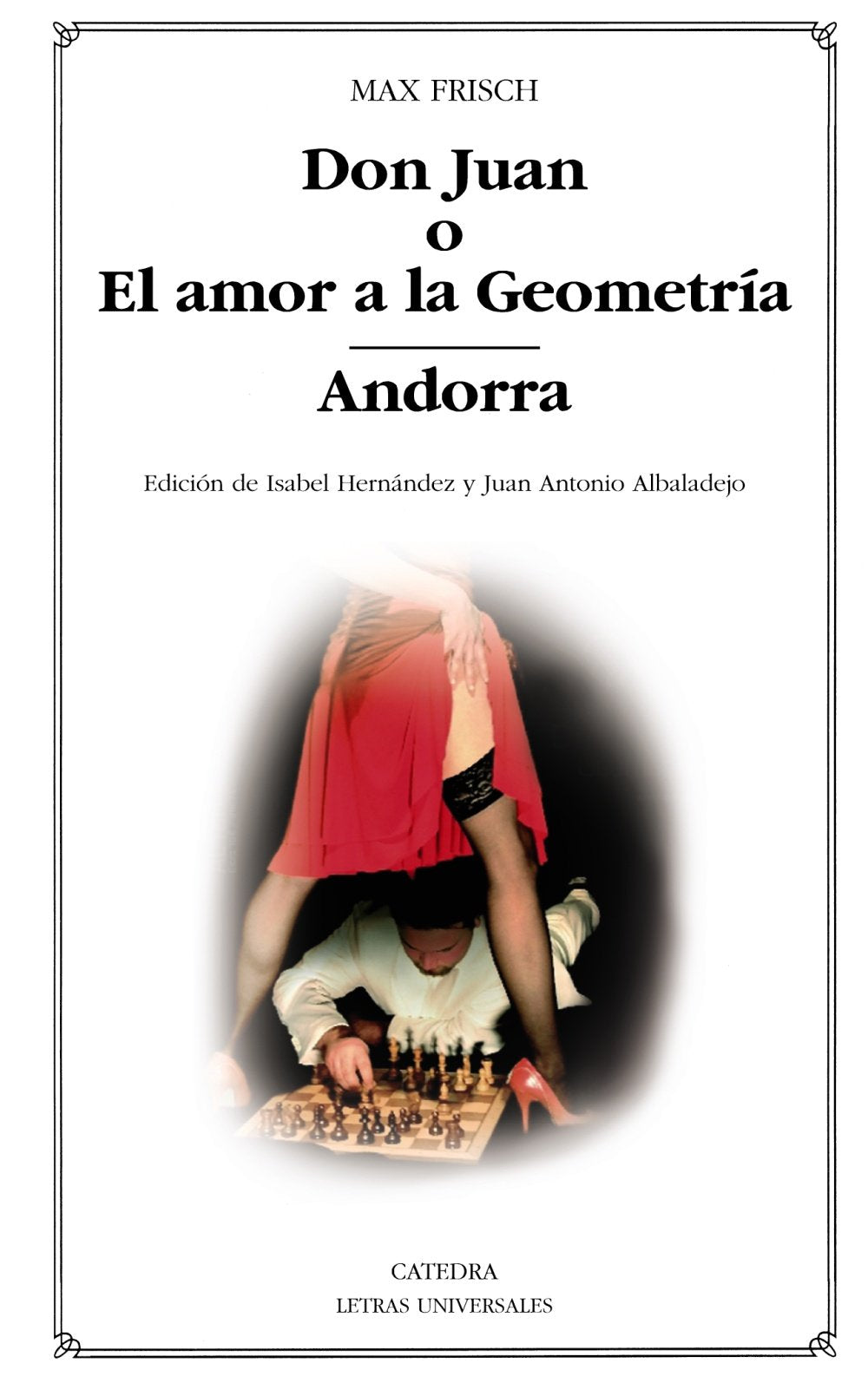 Don Juan o El amor a la geometría ; Andorra Film, Art & Culture
