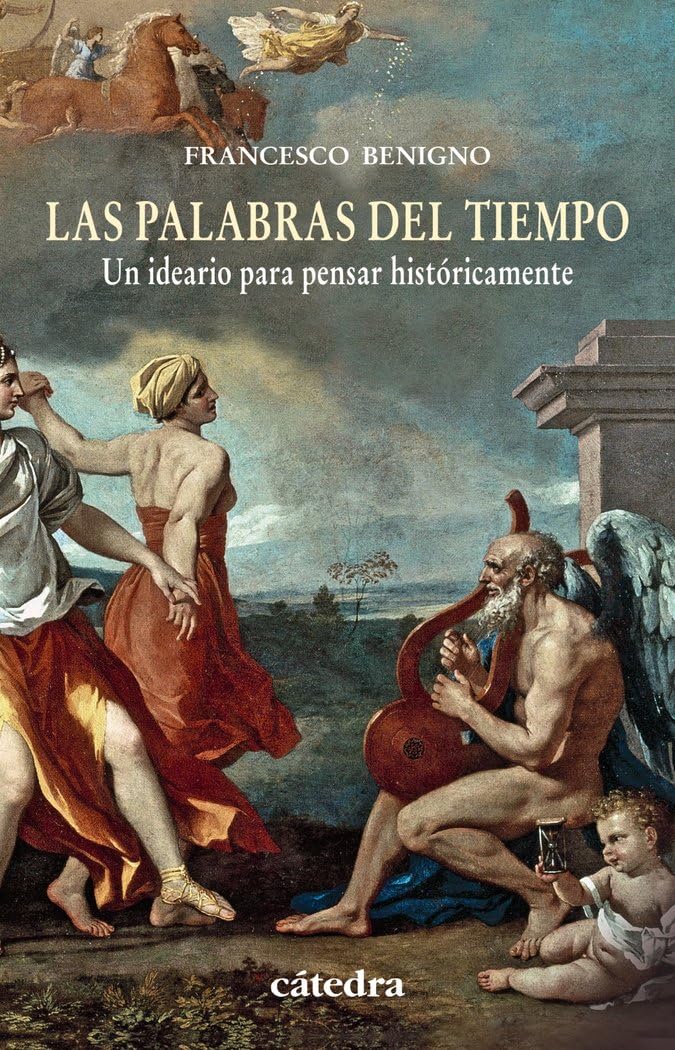 Las palabras del tiempo : un ideario para pensar históricamente book