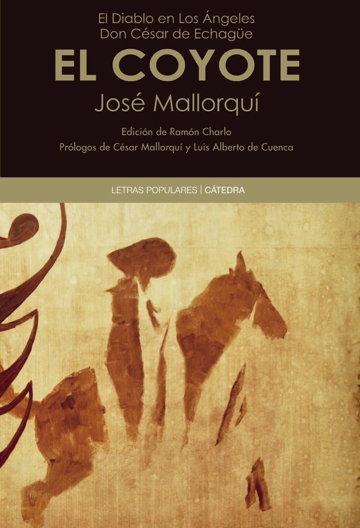 El Diablo en Los Ángeles. Don César de Echagüe - EL COYOTE book