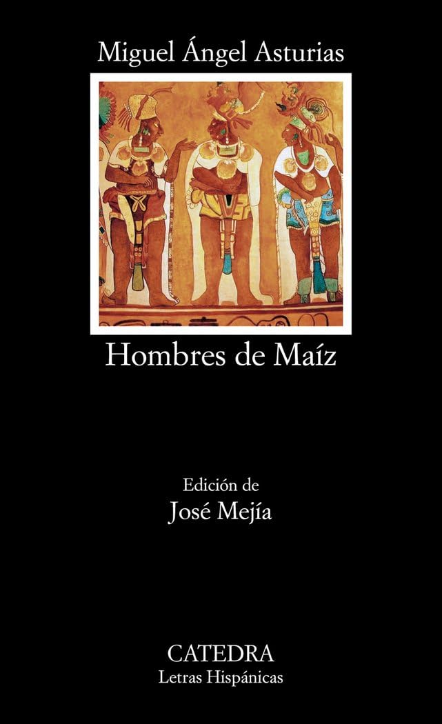 Hombres de maíz (Letras Hispánicas) Contemporary literature