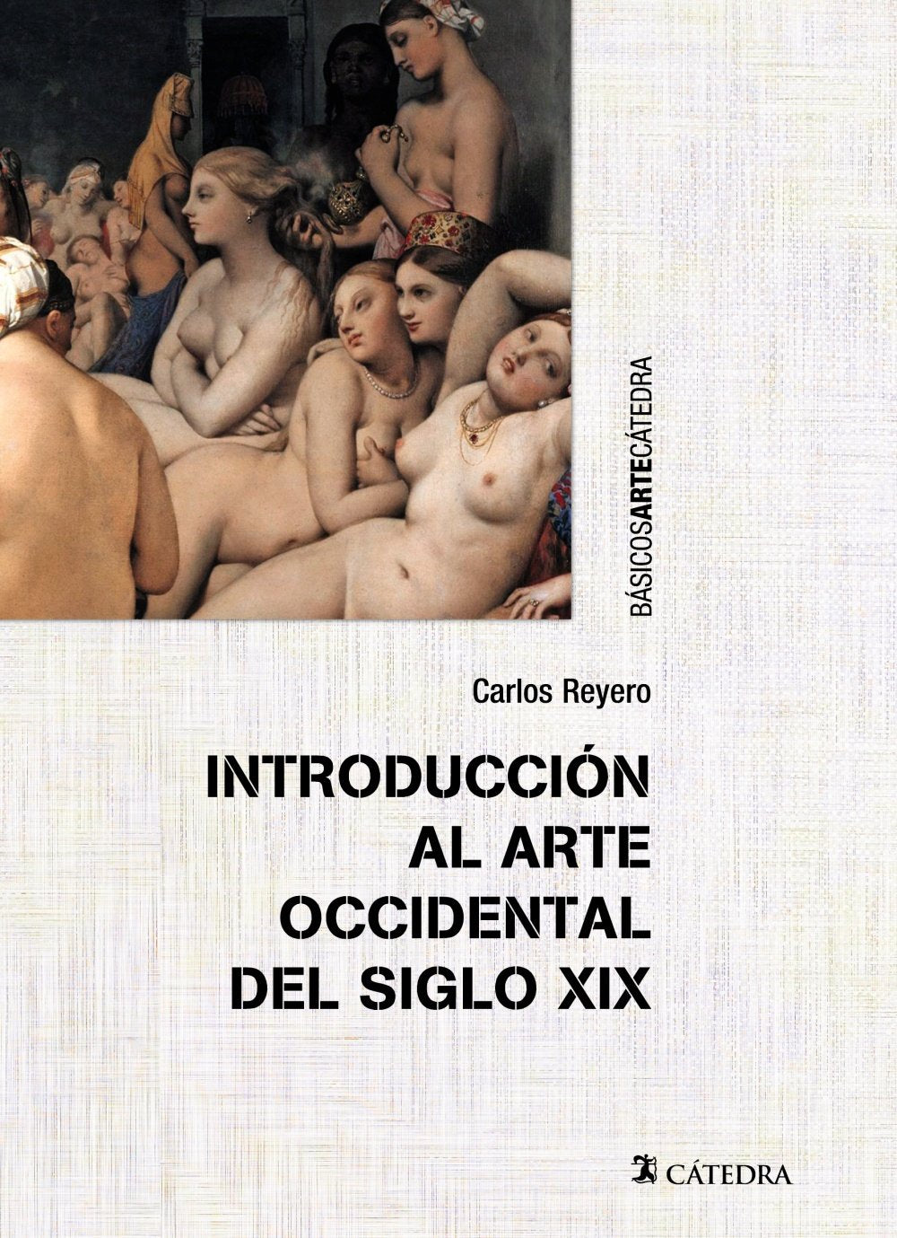 Introducción al arte occidental del siglo XIX / Introduction to Western art of the XIX century book