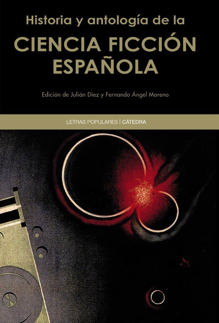 Historia y antología de la ciencia ficción española book