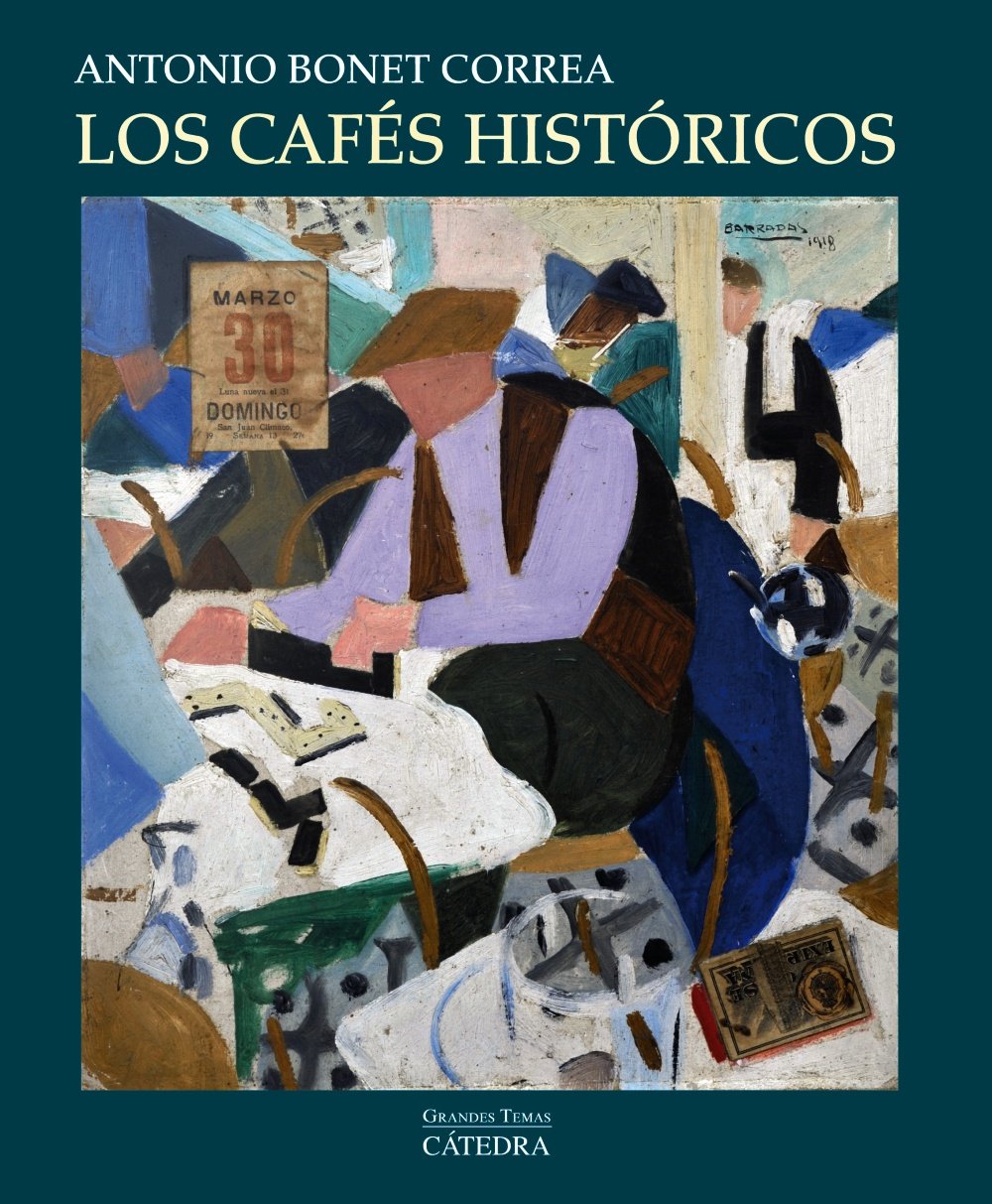 Los cafés históricos/ Historical cafés book