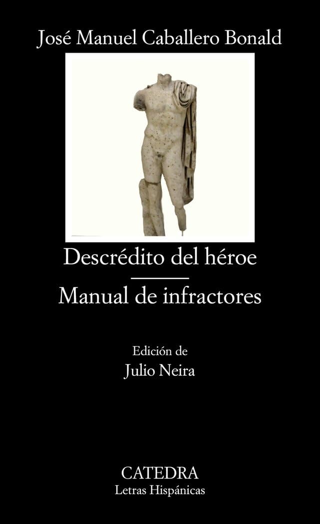 Descrédito del héroe ; Manual de infractores (Letras Hispánicas) Poetry