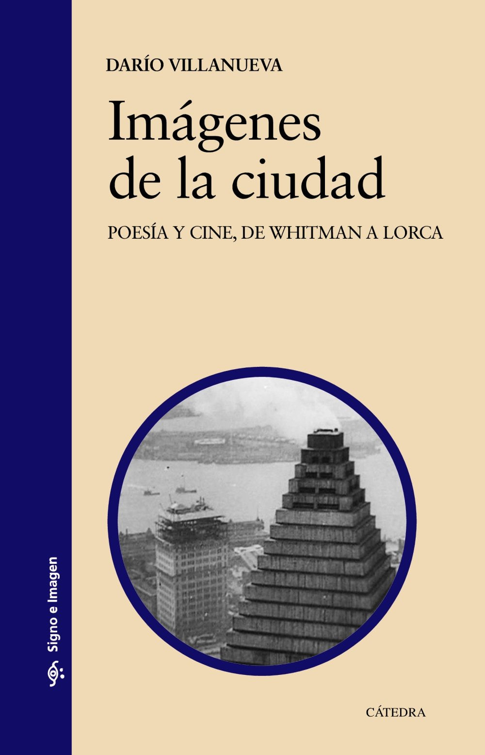 Imágenes de la ciudad: Poesía y cine, de Whitman a Lorca book