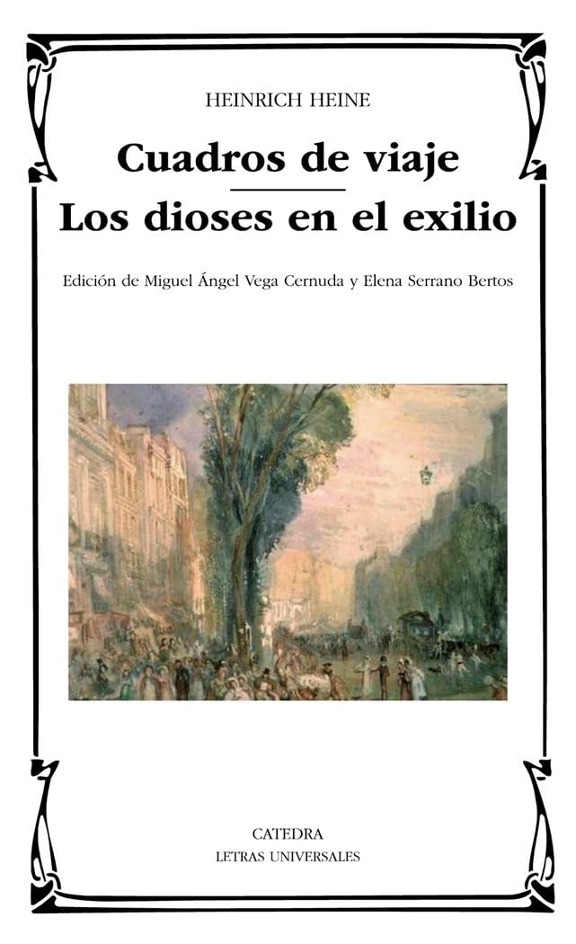 Cuadros de viaje ; Los dioses en el exilio (Letras Universales) Social Sciences