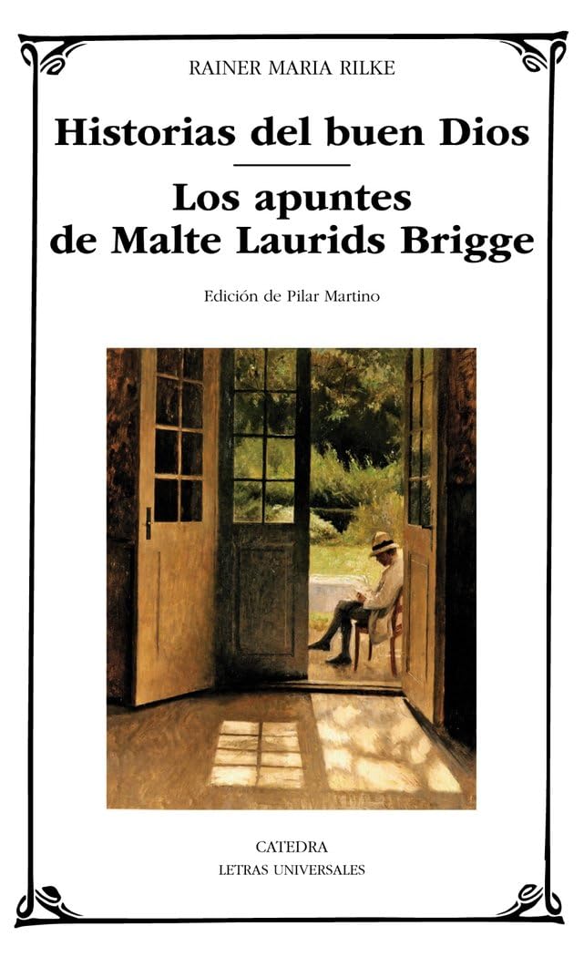 Historias del buen Dios ; Los apuntes de Malte Laurids Bridge (Letras Universales) Classics