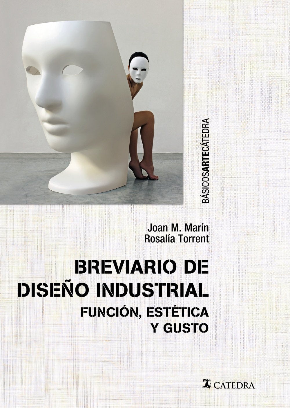 Breviario de diseño industrial: Función, estética y gusto book