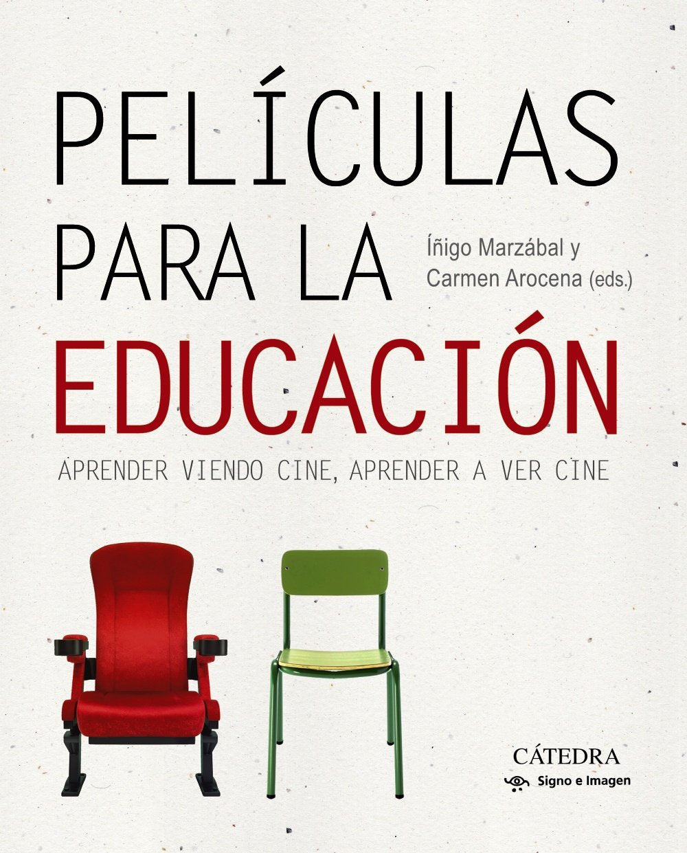 Películas para la educación : aprender viendo cine, aprender a ver cine Film & Music
