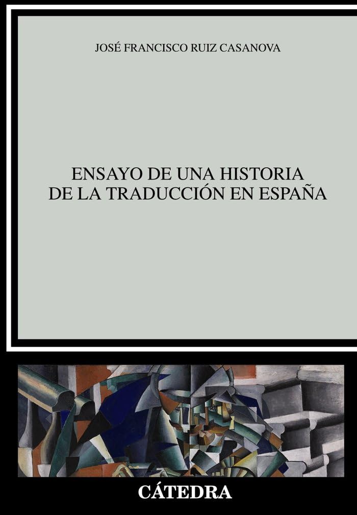 Ensayo de una historia de la traducción en España (Lingüística) Essays & Short Stories