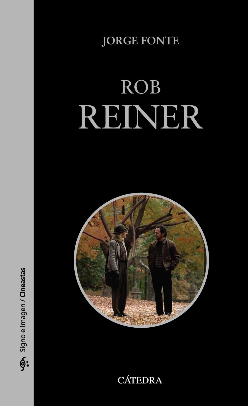 Rob Reiner (Signo e imagen - Signo e imagen. Cineastas) Film, Art & Culture
