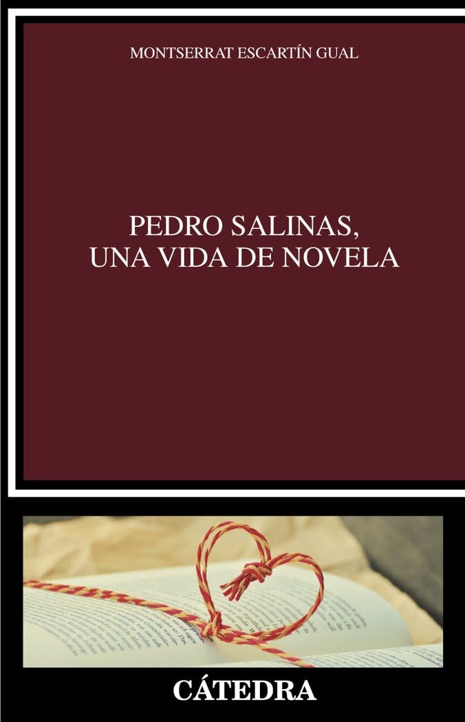 Pedro Salinas, una vida de novela (Crítica y estudios literarios) Essays & Short Stories