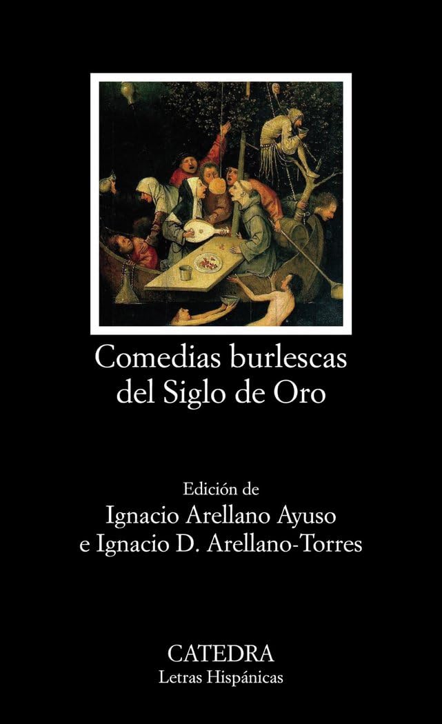 Comedias burlescas del Siglo de Oro (Letras Hispánicas) Drama