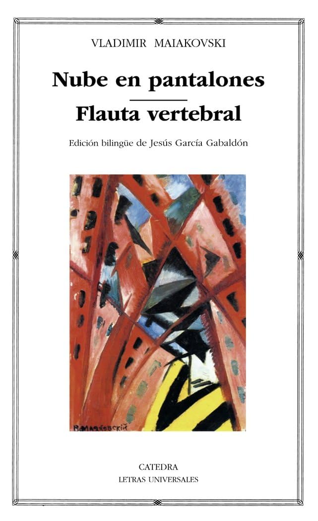 Nube en pantalones; Flauta vertebral (Letras Universales) Poetry