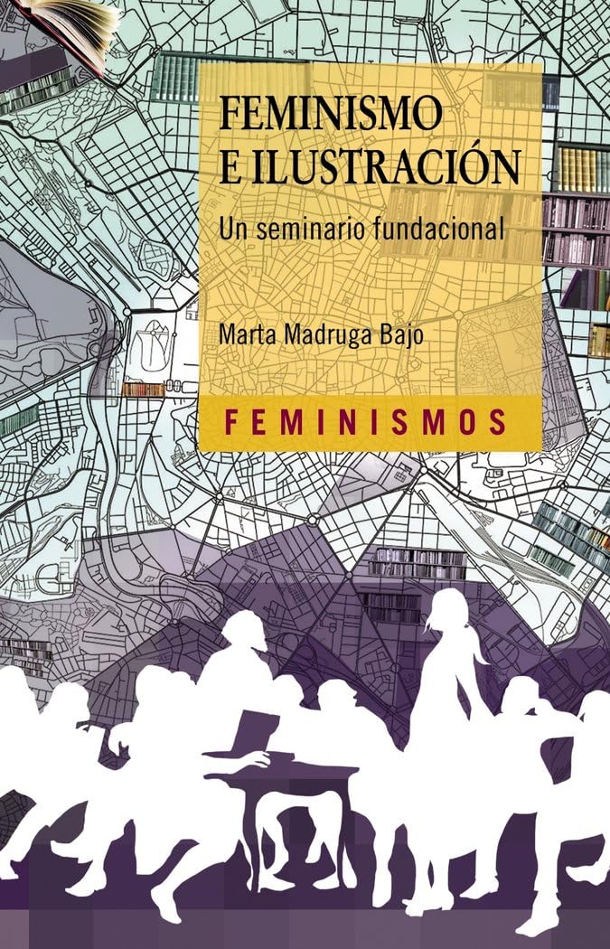 Feminismo e Ilustración: Un seminario fundacional (Feminismos) Philosophy