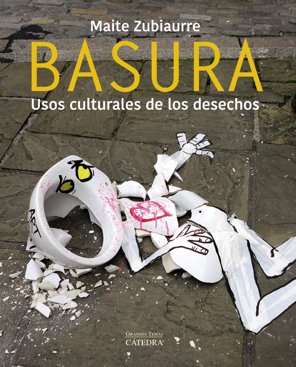 Basura : usos culturales de los desechos book