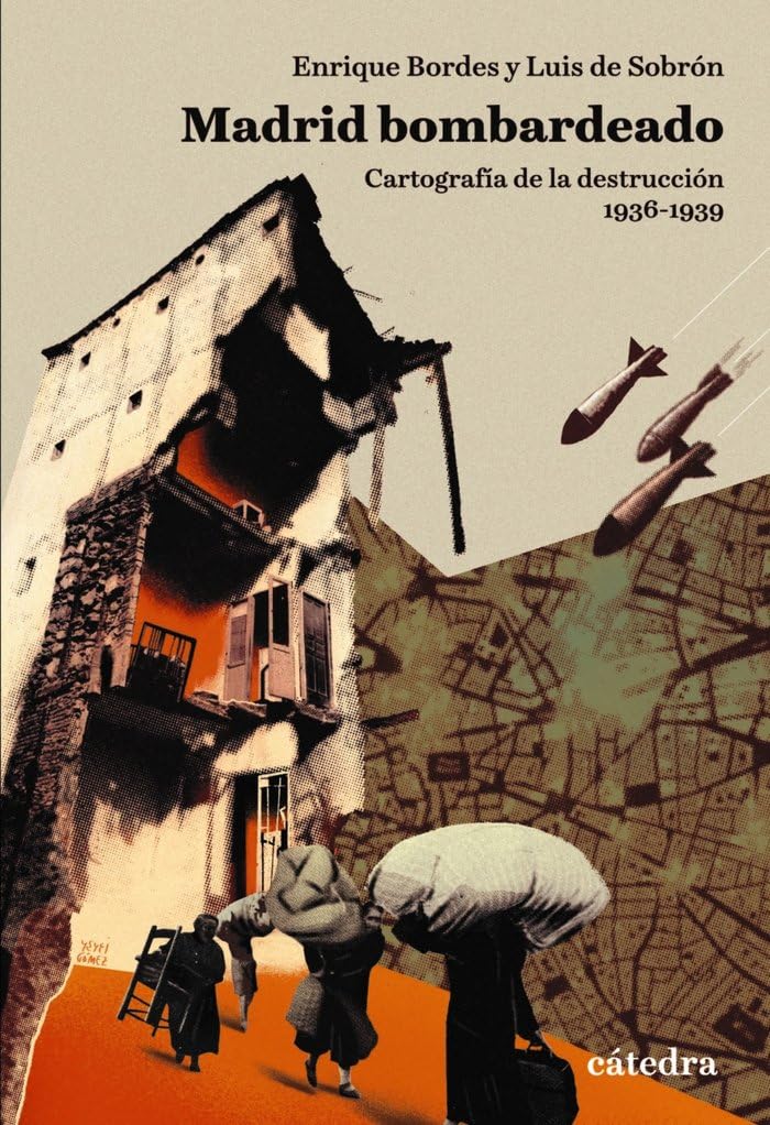 Estuche Madrid bombardeado: Cartografía de la destrucción, 1936-1939 book