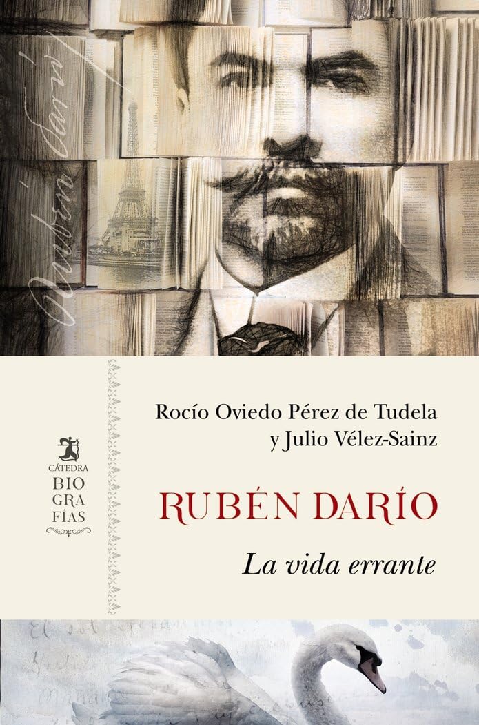 Rubén Darío: La vida errante (Biografías) Contemporary literature