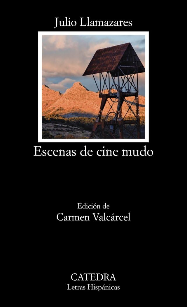 Escenas de cine mudo (Letras Hispánicas) Contemporary literature