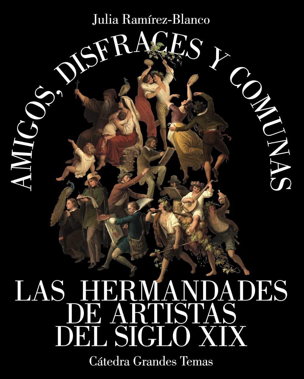 Amigos, disfraces y comunas: Las hermandades de artistas del siglo XIX (Arte Grandes temas) Film, Art & Culture