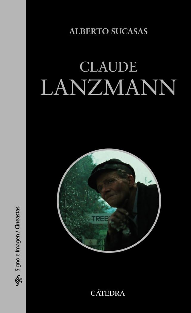 Claude Lanzmann (Signo e imagen - Signo e imagen. Cineastas) Film, Art & Culture