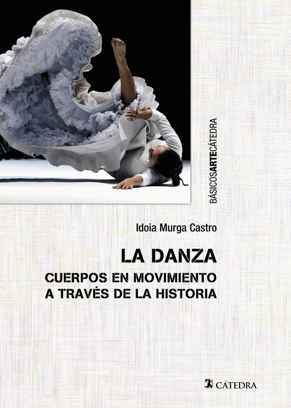 La danza: Cuerpos en movimientos a través de la historia book