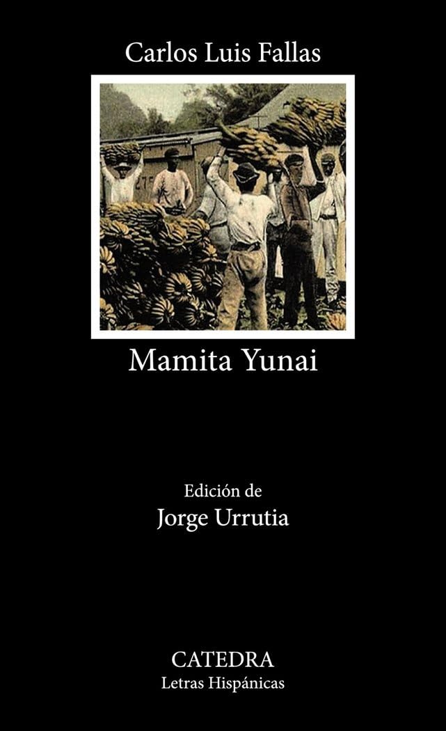 Mamita Yunai (Letras Hispánicas) Classics