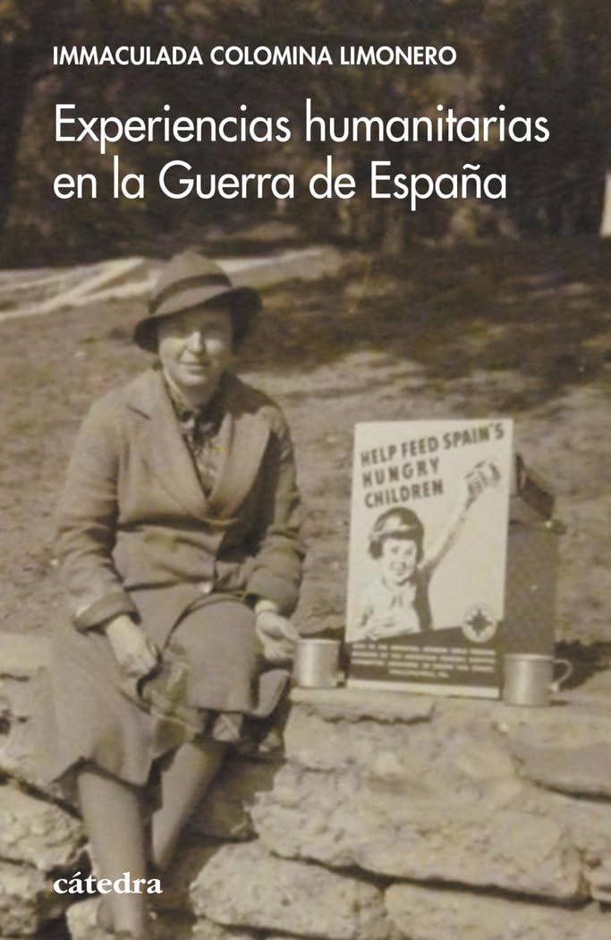 Experiencias humanitarias en la Guerra de España Politics & History