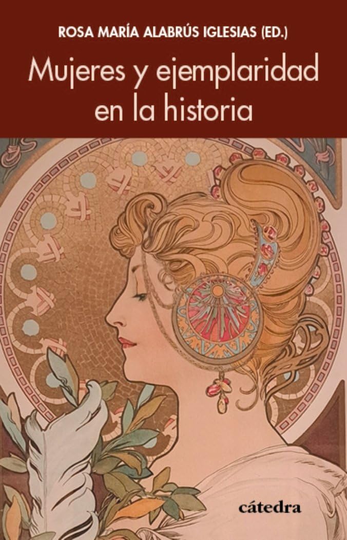 Mujeres y ejemplaridad en la historia Politics & History