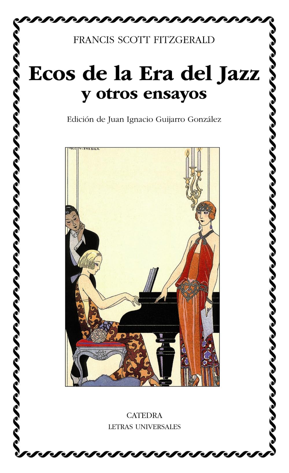 Ecos de la Era del Jazz y otros ensayos (Letras Universales) Essays & Short Stories