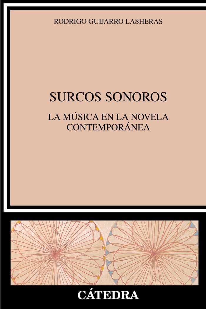 Surcos sonoros: La música en la novela contemporánea (Crítica y estudios literarios) Essays & Short Stories