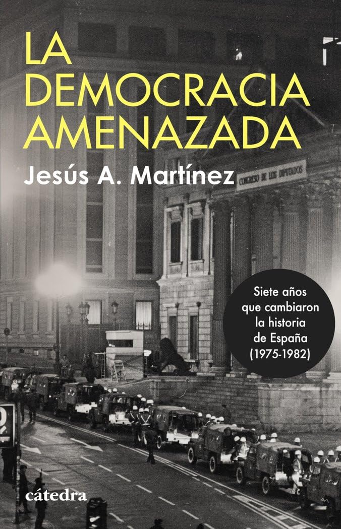 La democracia amenazada: Siete años que cambiaron la historia de España (1975-1982) book