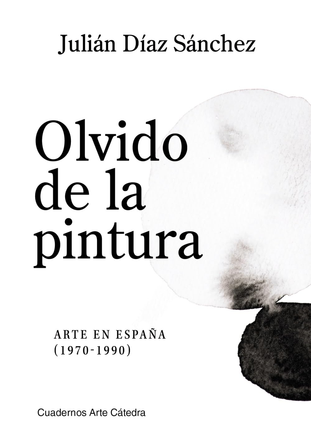 Olvido de la pintura: Arte en España (1970-1990) book