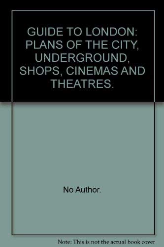 GUIDE TO LONDON: PLANS OF THE CITY, UNDERGROUND, S book