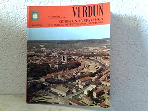 Verdun sehen und verstehen,die Schlachtfelder und Umgebung ; Books