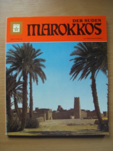 Der Süden Marokkos. 121 Photographien. Deutsch. Books
