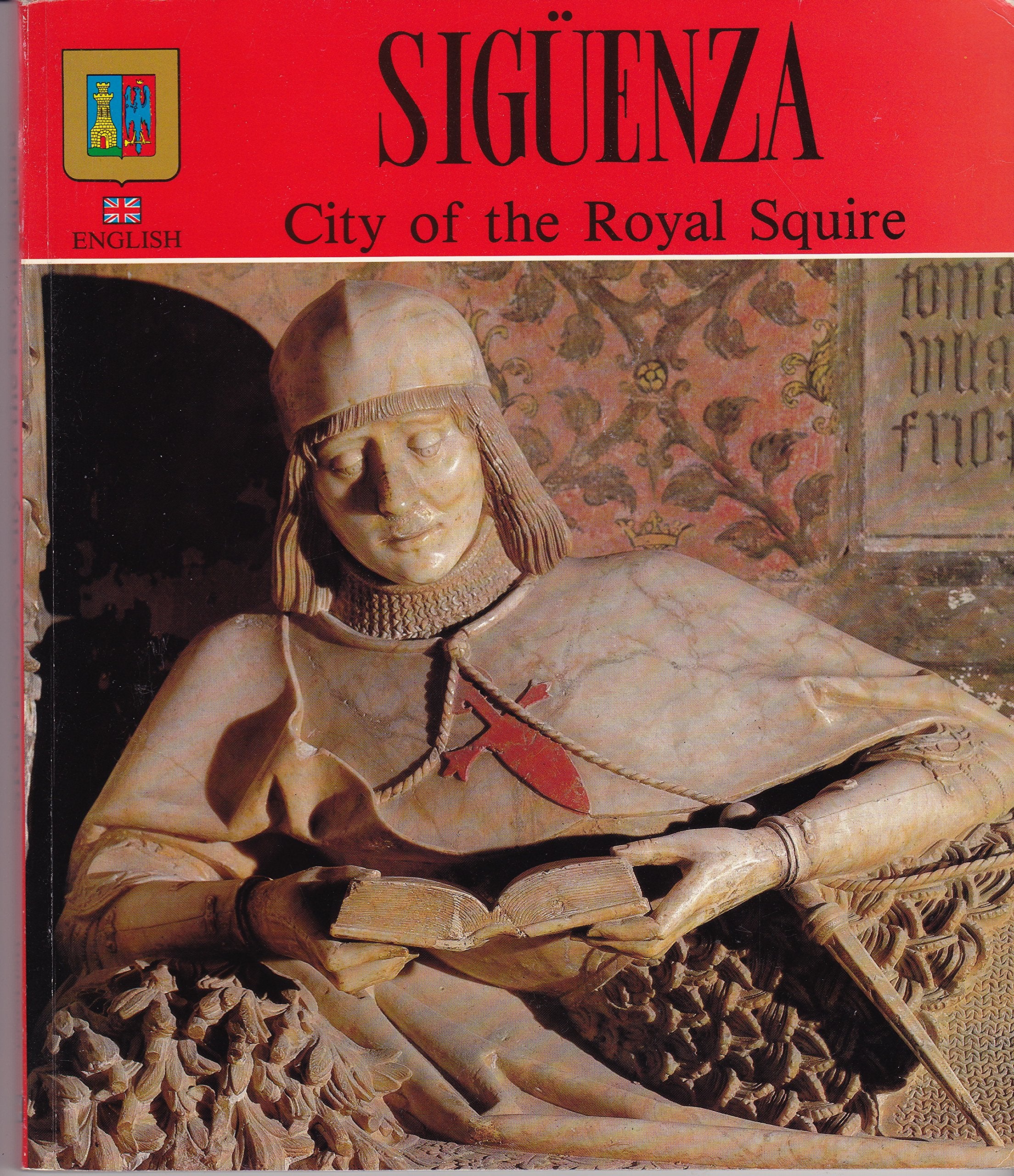 Siguenza: City of the Royal squire book