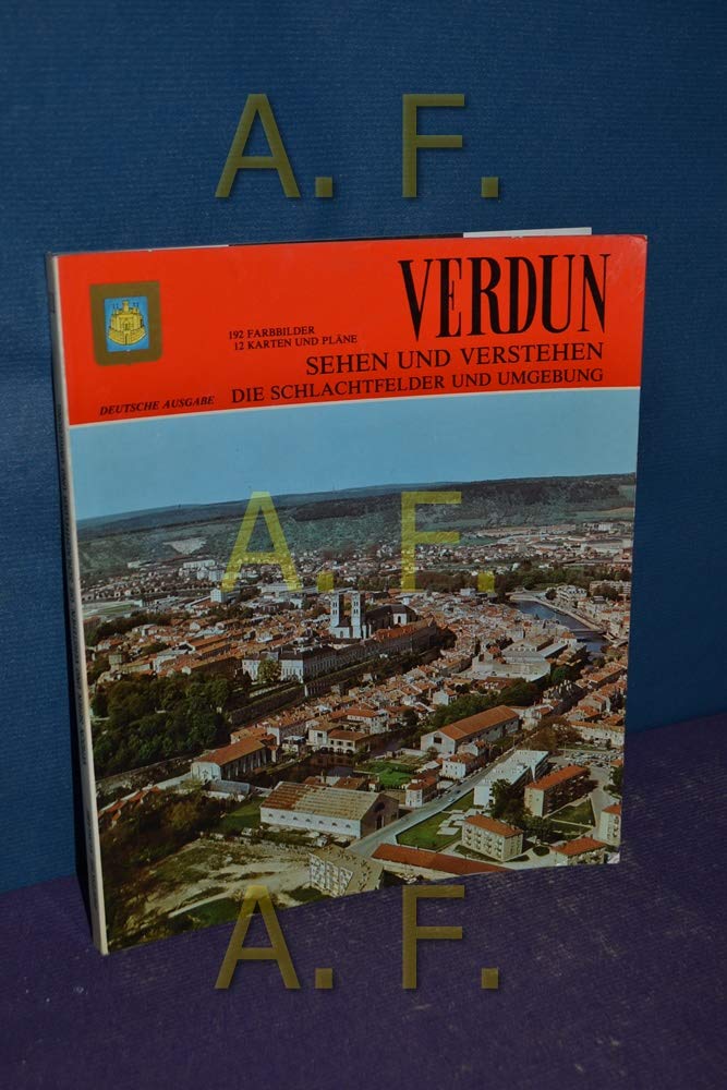 Verdun: sehen und verstehen: dieschlachtfelder und ungebung Books