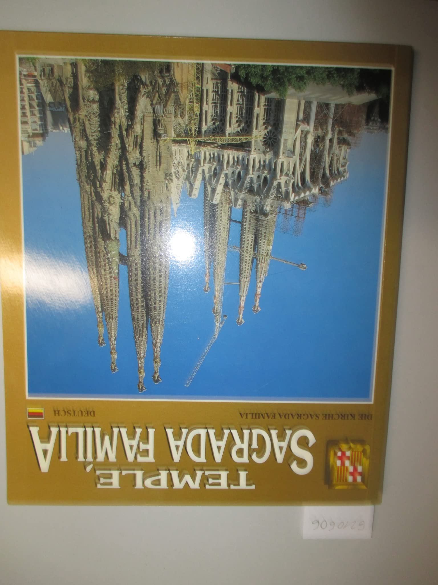 Temple Sagrada Família - Die Kirche Sagrada Familia in Deutsch Books