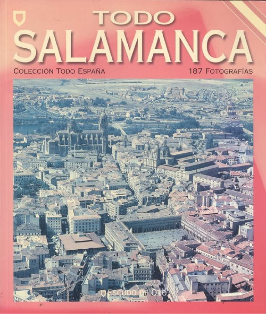 Todo Salamanca (Colección Todo España) Books