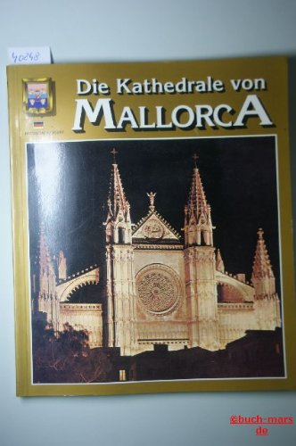 Die Kathedrale von Mallorca (Sprache deutsch) Books