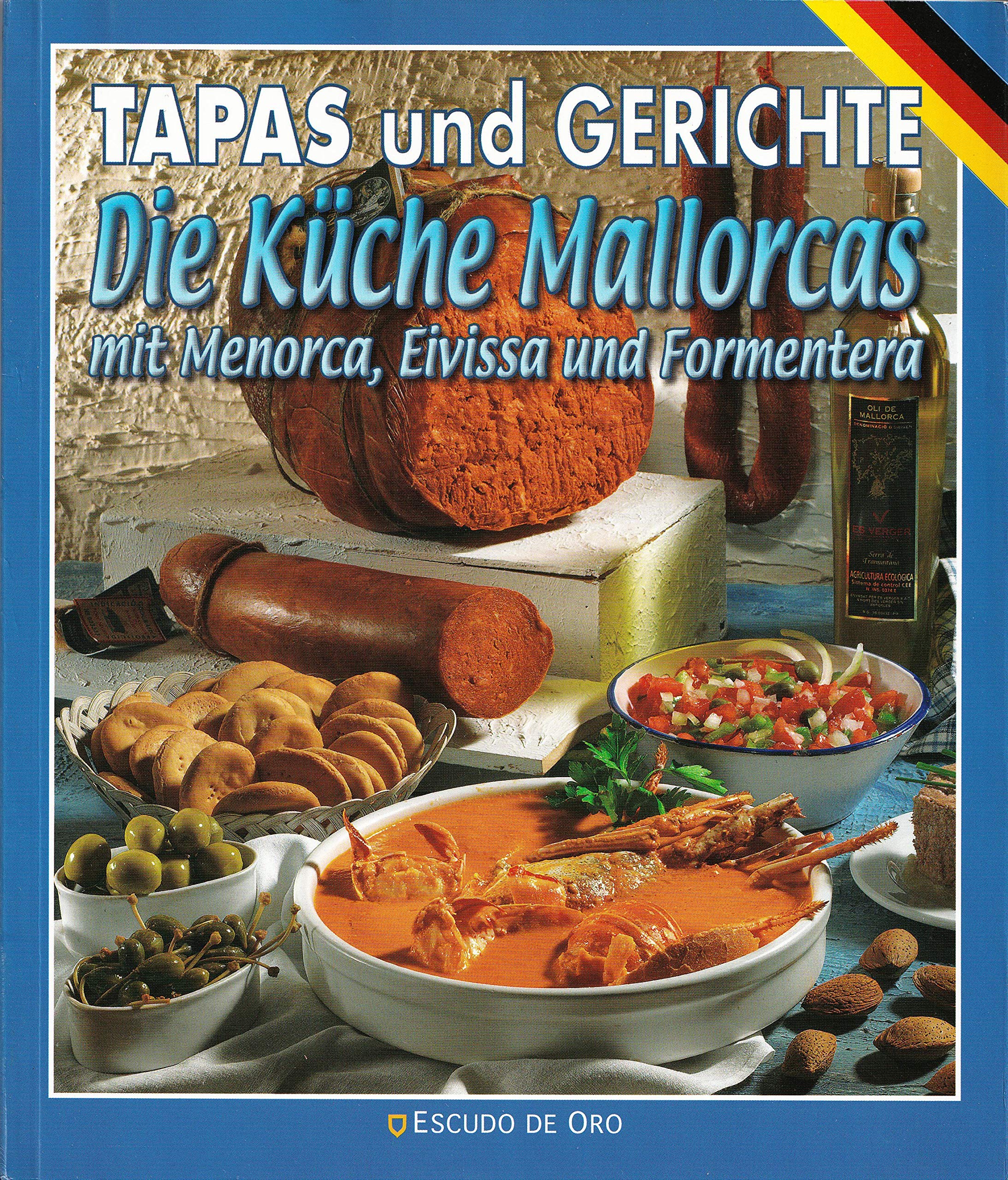 Die Küche Mallorcas. Mit Menorca, Eivissa und Formentera. Tapas und Gerichte. Books
