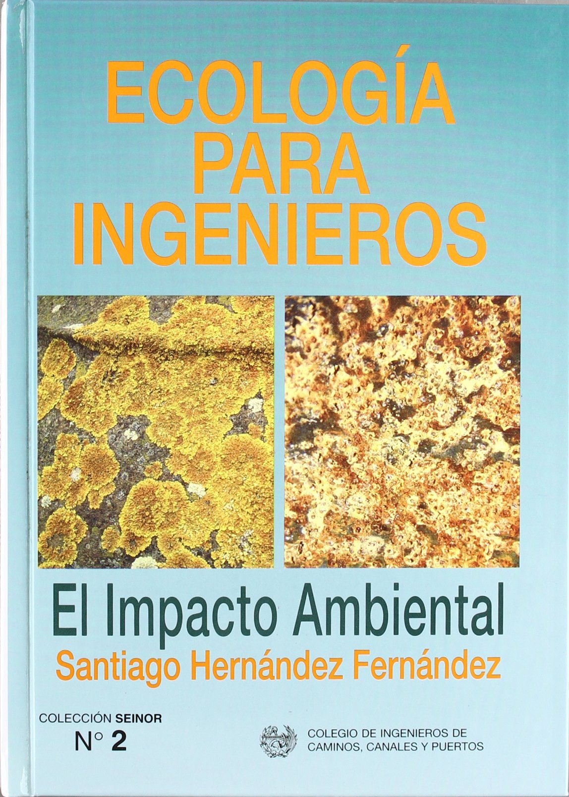 Ecología para ingenieros : el impacto ambiental Business & Technology