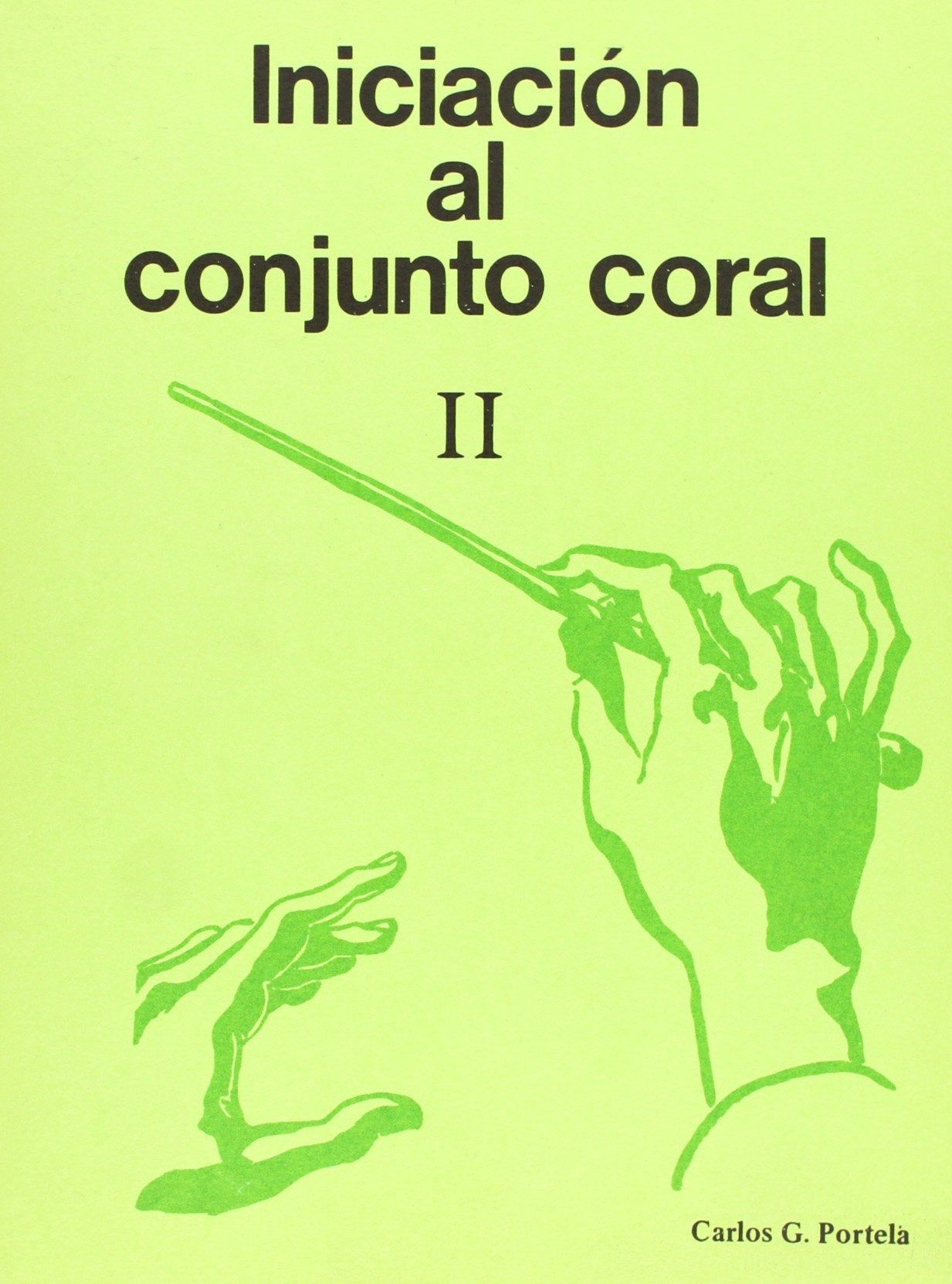Iniciación al conjunto coral II Books
