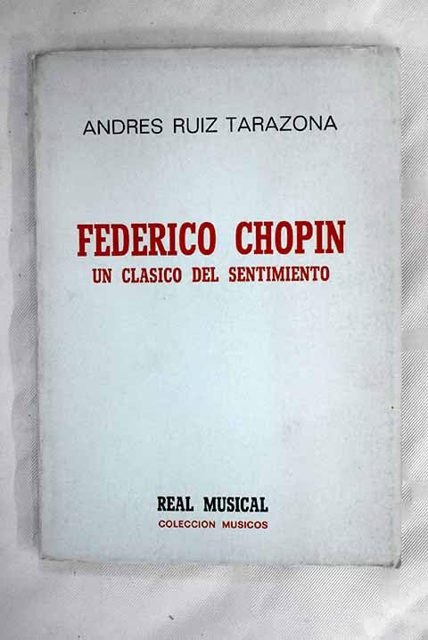 Federico Chopin: un clásico del sentimiento Books