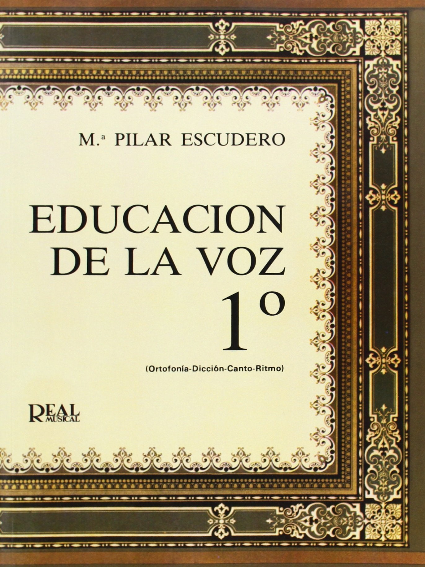 Educación de la Voz, 1 (Ortofonía, Dicción, Canto, Ritmo). Für Gesang Books