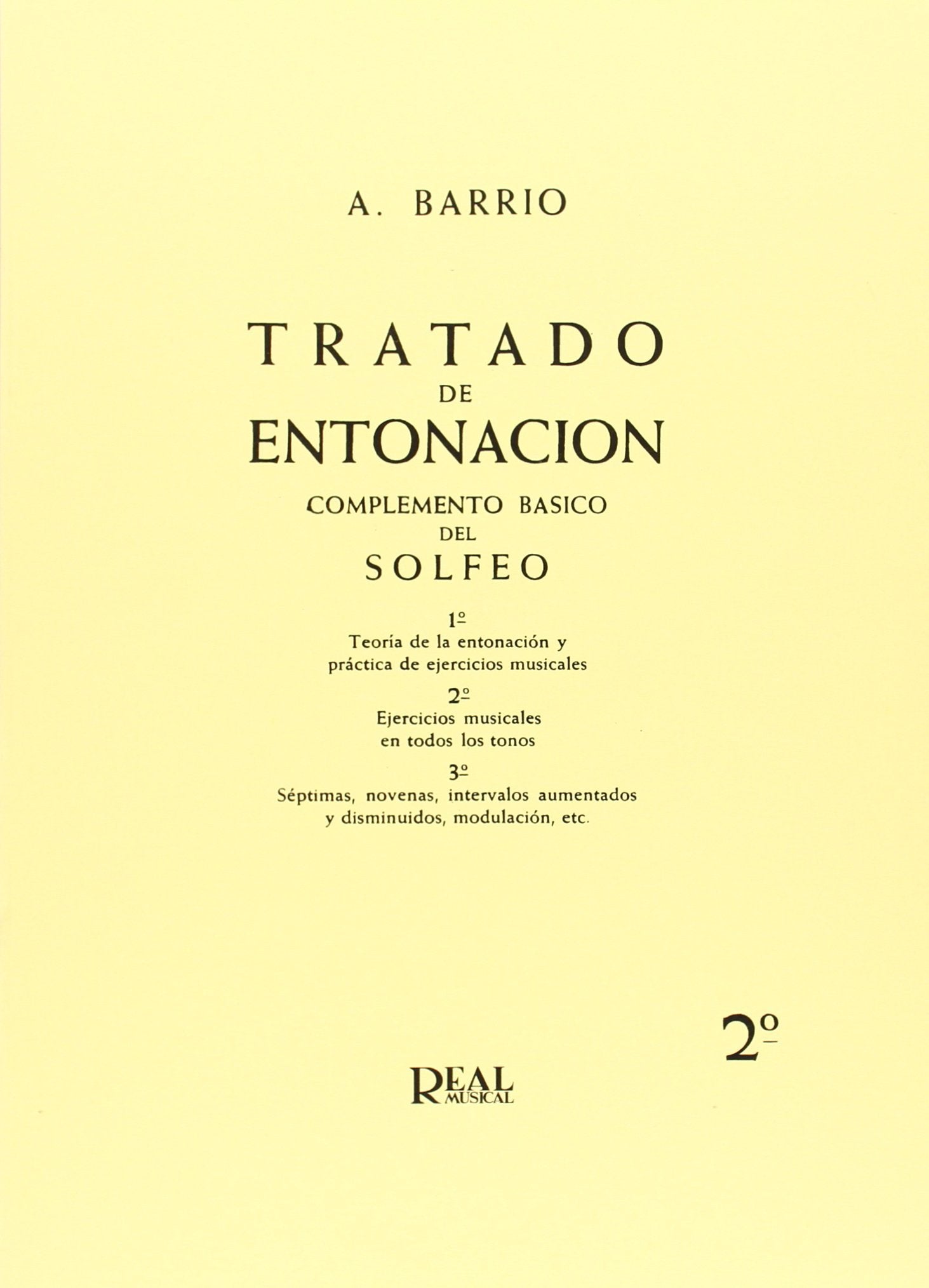 Tratado De Entonacion, 2 Degrees: Ejercicios Musicales En Todos Los Tonos Books
