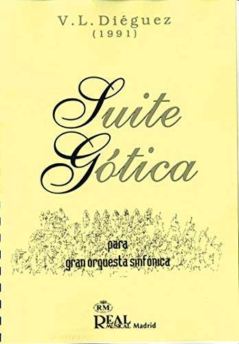 DIEGUEZ V.L. - Suite Gotica para Gran Orquesta Sinfonica (Partitura) Books