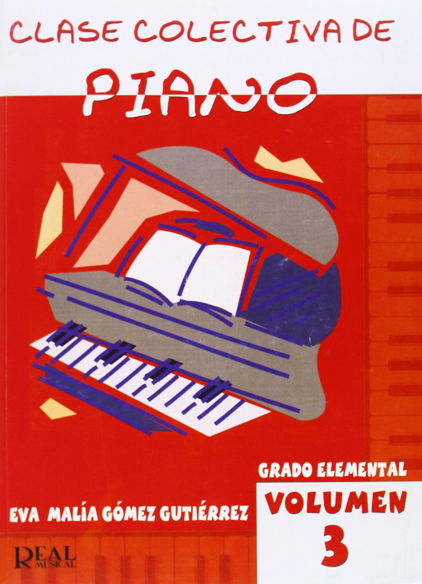 Clase Colectiva de Piano, Grado Elemental, Vol. 3 book